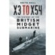 X3 to X54: The History of the British Midget Submarine