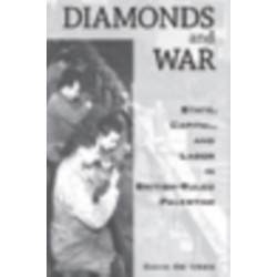 Diamonds and War: State, Capital, and Labor in British-Ruled Palestine