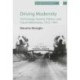 Driving Modernity: Technology, Experts, Politics, and Fascist Motorways, 1922-1943