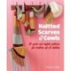 Knitted Scarves and Cowls: 35 Quick and Stylish Patterns Suitable for Knitters of All Abilities
