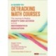 A Guide to Detracking Math Courses: The Journey to Realize Equity and Access in K-12 Mathematics Education