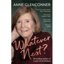 Whatever Next?: Lessons from an Unexpected Life