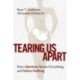 Tearing Us Apart: How Abortion Harms Everything and Solves Nothing