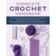 Complete Crochet Handbook: The Only Crochet Reference You'll Ever Need