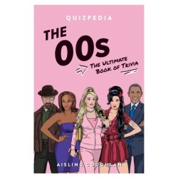 The ‘00s Quizpedia: The ultimate book of trivia