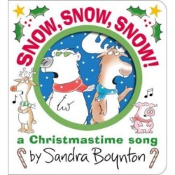 Snow, Snow, Snow!: A Christmastime Song