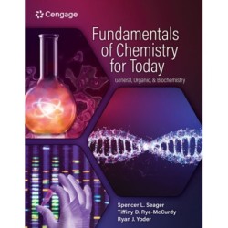 Fundamentals of Chemistry for Today: General, Organic, and Biochemistry