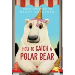 How to Catch a Polar Bear