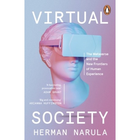 Virtual Society: The Metaverse and the New Frontiers of Human Experience