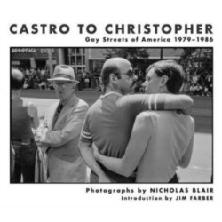 Castro to Christopher: Gay Streets of America 1979-1986