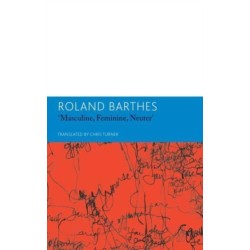 "Masculine, Feminine, Neuter" and Other Writings on Literature