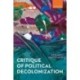 Critique of Political Decolonization
