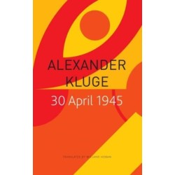 30 April 1945: The Day Hitler Shot Himself and Germany’s Integration with the West Began