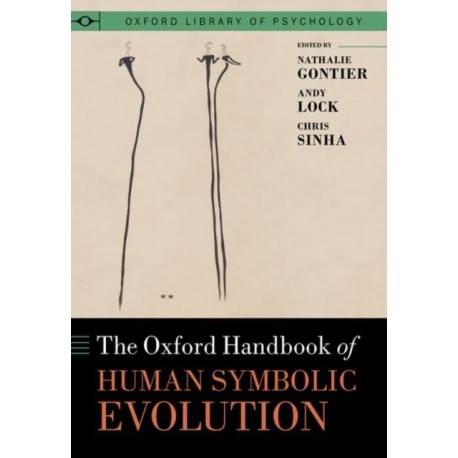 The Oxford Handbook of Human Symbolic Evolution