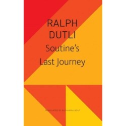 Soutine’s Last Journey