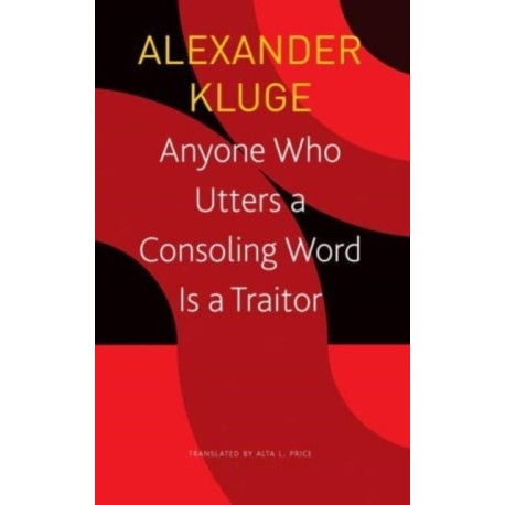Anyone Who Utters a Consoling Word Is a Traitor – 48 Stories for Fritz Bauer