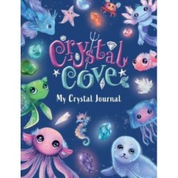 Crystal Cove: My Crystal Journal