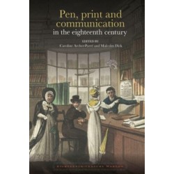Pen, print and communication in the eighteenth century