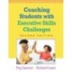 Coaching Students with Executive Skills Challenges, Second Edition