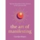 The Art of Manifesting