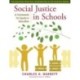 Social Justice in Schools: A Framework for Equity in Education