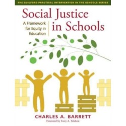 Social Justice in Schools: A Framework for Equity in Education