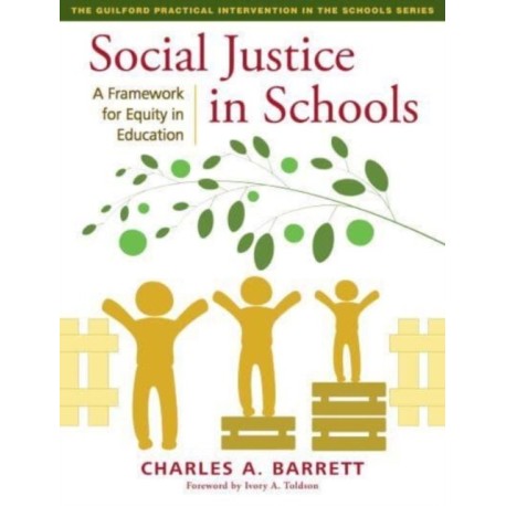 Social Justice in Schools: A Framework for Equity in Education