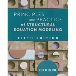 Principles and Practice of Structural Equation Modeling, Fifth Edition