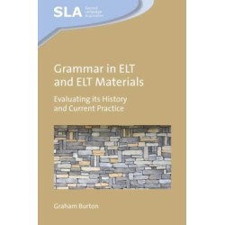 Grammar in ELT and ELT Materials: Evaluating its History and Current Practice