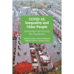 COVID-19, Inequality and Older People: Everyday Life during the Pandemic