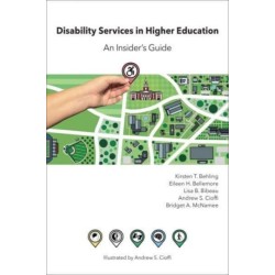 Disability Services in Higher Education: An Insider's Guide