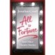 All is Fortune: And Other Theatre Stories