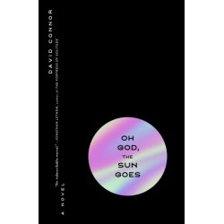 Oh God, the Sun Goes