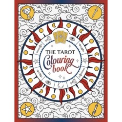 The Tarot Colouring Book: A Mystical Journey of Colour and Creativity