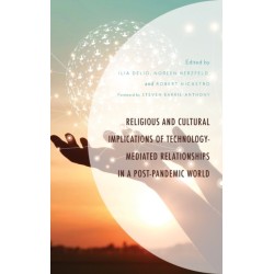 Religious and Cultural Implications of Technology-Mediated Relationships in a Post-Pandemic World