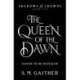 The Queen of the Dawn