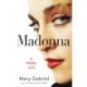 Madonna: A Rebel Life -  THE ULTIMATE GIFT FOR ANY MADONNA FAN