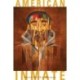 American Inmate: the album