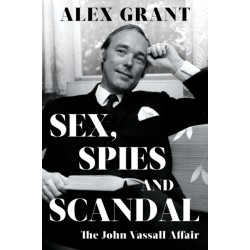 Sex, Spies and Scandal: The John Vassall Affair