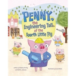 Penny, the Engineering Tail of the Fourth Little Pig
