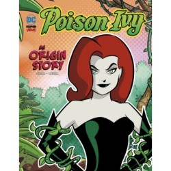 Poison Ivy: An Origin Story