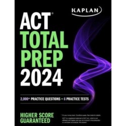 ACT Total Prep 2024: Includes 2,000+ Practice Questions + 6 Practice Tests