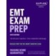 EMT Exam Prep, Sixth Edition: Focused Prep for the NREMT Cognitive Exam