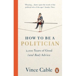 How to be a Politician: 2,000 Years of Good (and Bad) Advice