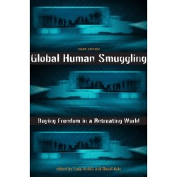 Global Human Smuggling: Buying Freedom in a Retreating World