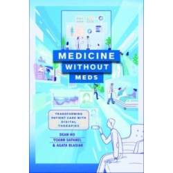 Medicine without Meds: Transforming Patient Care with Digital Therapies