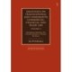 Dalhuisen on Transnational and Comparative Commercial, Financial and Trade Law Volume 2: International Arbitration. The Transnationalisation of Dispute Resolution
