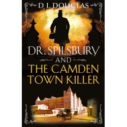 Dr. Spilsbury and the Camden Town Killer