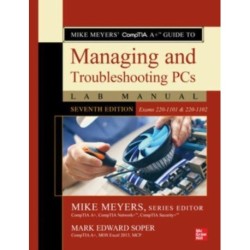 Mike Meyers' CompTIA A+ Guide to Managing and Troubleshooting PCs Lab Manual, Seventh Edition (Exams 220-1101 & 220-1102)