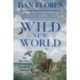 Wild New World: The Epic Story of Animals and People in America